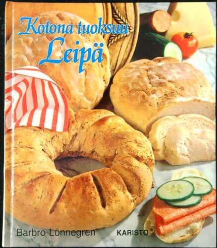 Kotona tuoksuu leipä