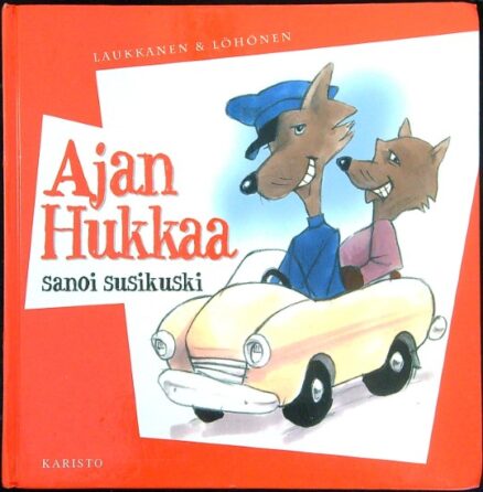 Ajan hukkaa sanoi susikuski