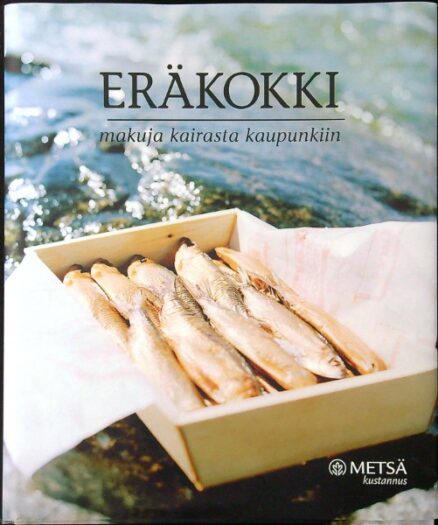 Eräkokki - Makuja kairasta kaupunkiin