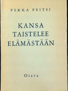 Kansa taistelee elämästään