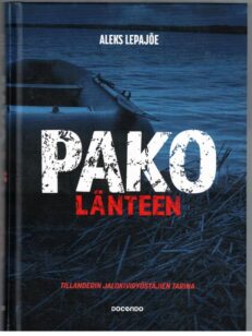 Pako länteen - Tillanderin jalokiviryöstäjien tarina