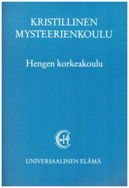 Kristillinen Mysteerikoulu - Hengen korkeakoulu