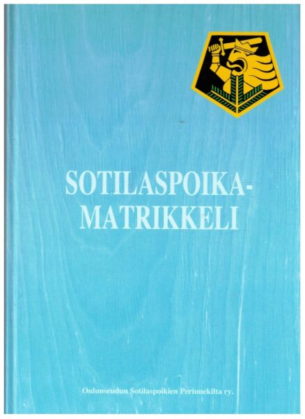 Sotilaspoikamatrikkeli - Oulunseudun Sotilaspoikien Perinnekilta Ry.