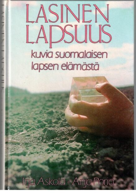 Lasinen lapsuus - Kuvia suomalaisen lapsen elämästä