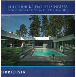 Kulttuurikeidas Helsingissä - Didrichsenin taide- ja kulttuurimuseo