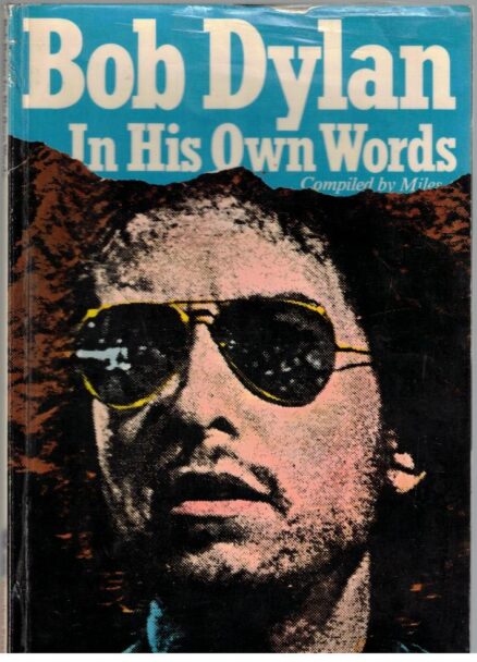 Bob Dylan - In His Own Words