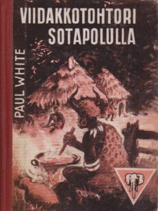 Viidakkotohtori sotapolulla