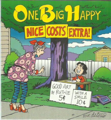 One Big Happy - Nice Costs Extra!