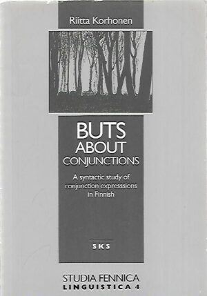 Buts About Conjuctions- A syntactic study of conjuction expressions in Finnish