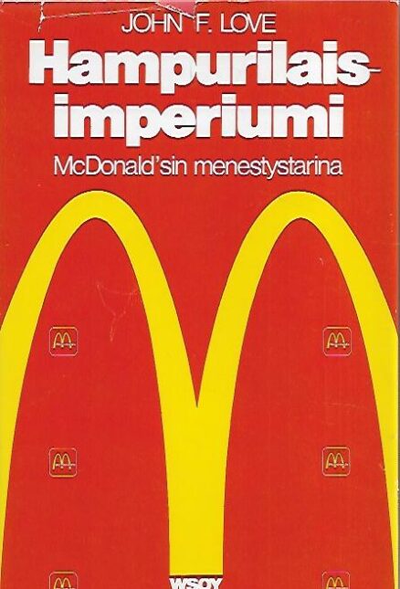 Hampurilaisimperiumi - McDonald´sin menestystarina