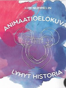 Animaatioelokuvan lyhyt historia