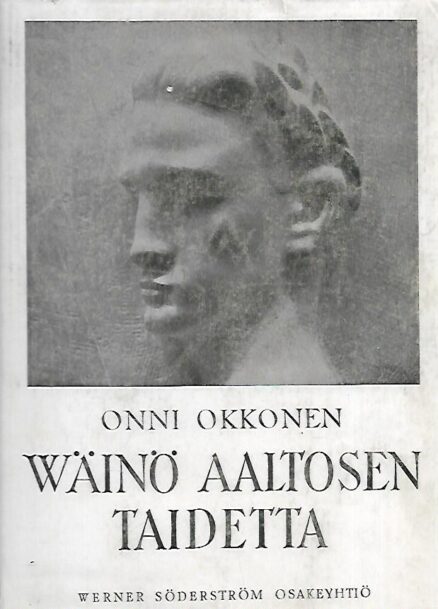 Wäinö Aaltosen taidetta