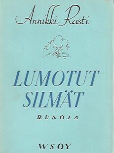 Lumotut silmät - Runoja