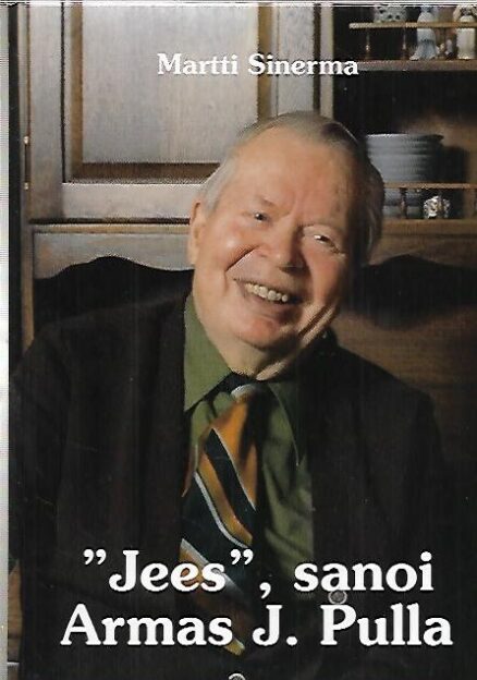 "Jees", sanoi Armas J. Pulla