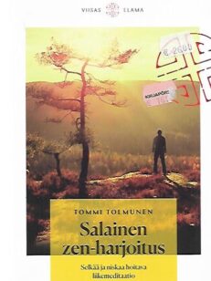 Salainen zen-harjoitus - Selkää ja niskaa hoitava liikemeditaatio