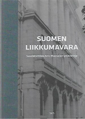 Suomen liikkumavara, Suurlähettiläs Arto Mansalan ystäväkirja