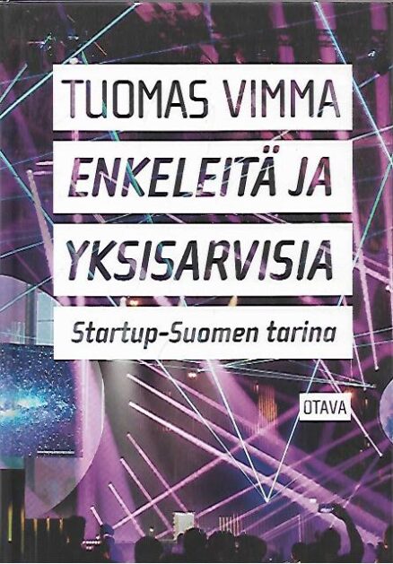 Enkeleitä ja yksisarvisia -