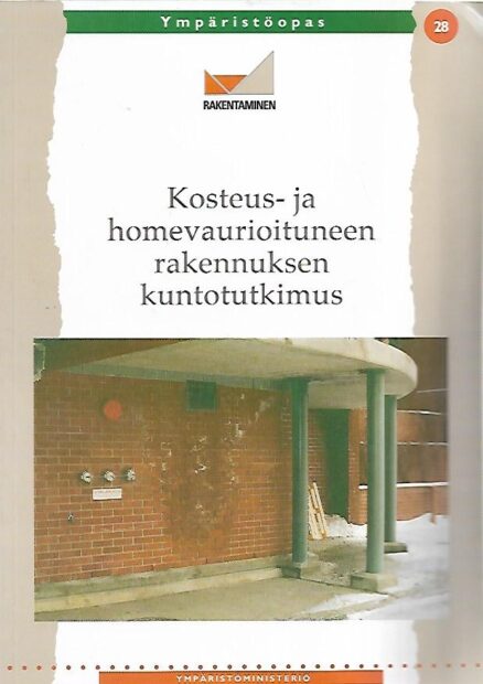 Kosteus- ja homevaurioituneen rakennuksen kuntotutkimus