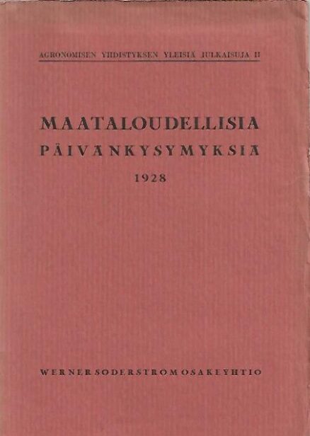 Maataloudellisia päivänkysymyksiä 1928