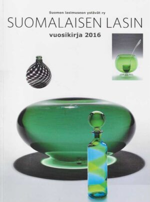 Suomalaisen lasin vuosikirja 2016