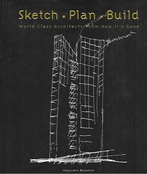Sketch, plan, build