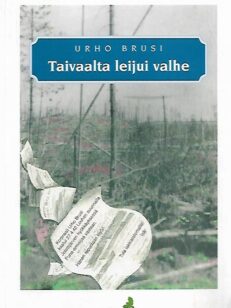 Taivaalta leijui valhe