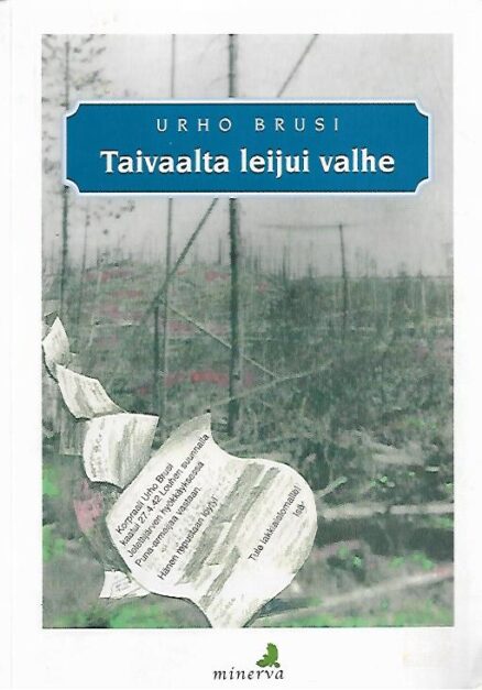 Taivaalta leijui valhe