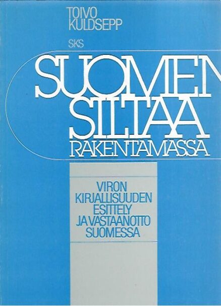 Suomen siltaa rakentamassa