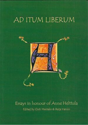 Ad itum liberum - Essays in hohnour og Anne Helttula