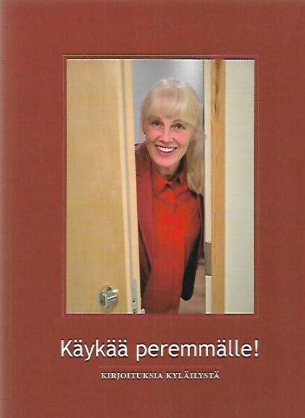 Käykää peremmälle! - Kirjoitksia kyläilystä