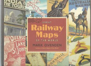 Great Railway Maps of the World