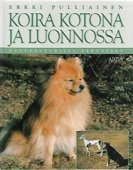 Koira kotona ja luonnossa