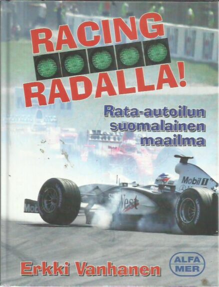 Racing - radalla! - Rata-autoilun suomalainen maailma