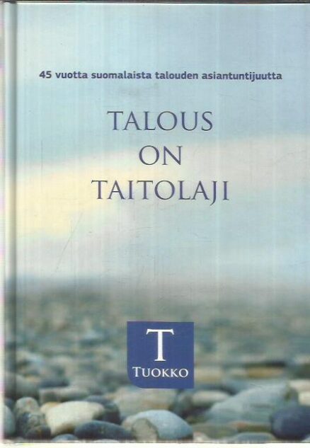 Talous on taitolaji - 45 vuotta suomalaista talouden asiantuntijuutta