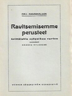 Ravitsemisemme perusteet - Erittäinkin nykyaikaa varten