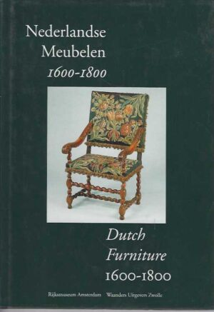 Nederlandse Neubelen 1600-1800 - Dutch Furniture 1600-1800
