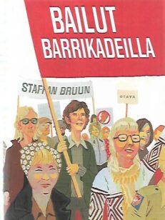 Bailut barrikadeilla