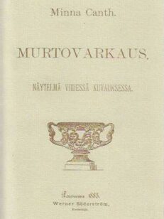 Murtovarkaus Näytelmä viidessä kuvauksessa