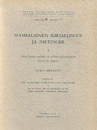Suomalainen kirjallisuus ja Nietzsche I : 1900-luvun vaihde ja siihen välittömästi liittyvät ilmiöt