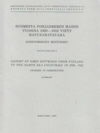 Suomesta Pohjanmeren maihin vuosina 1920-1952 viety havusahatavara Koostumusen muutokset