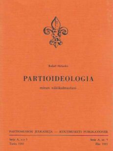 Partioideologia minun näkökulmastani