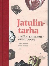 Jatulintarhat - Lisääntymisemme oudot polut