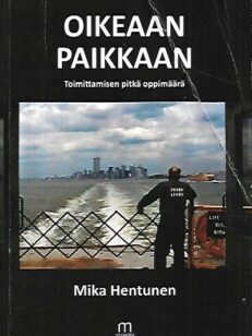 Oikeaan paikkaan - Toimittamisen pitkä oppimäärä