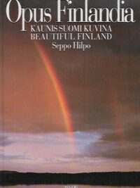 Opus Finlandia - Kaunis Suomi kuvina