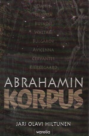 Abrahamin korpus - Galaktista runousoppia suurten kertomusten tähtisumuista