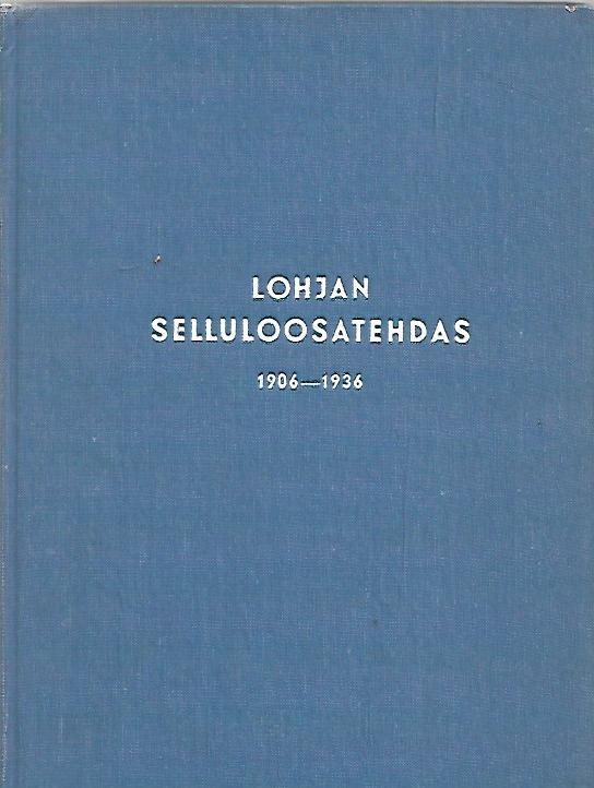 Lohjan selluloosatehdas 1906-1936