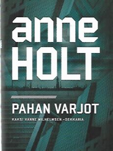 Pahan varjot [ Hanne Wilhelmsen ]