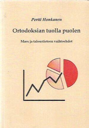 Ortodoksian tuolla puolen - Marx ja taloustieteen vaihtoehdot