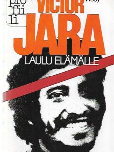 Victor Jara - Laulu elämälle