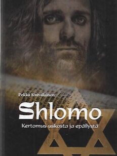 Shlomo - Kertomus uskosta ja epäilystä